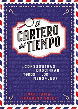 EL CARTERO DEL TIEMPO | 9788418260964 | TAPIA, IVÁN/SOLER, FRANCESC | Llibreria La Font de Mimir - Llibreria online Barcelona - Comprar llibres català i castellà