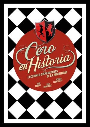 CERO EN HISTORIA | 9788418260988 | ZUBERO, JOSE/RODRÍGUEZ, DANI/FLOREJACHS, GERARD | Llibreria La Font de Mimir - Llibreria online Barcelona - Comprar llibres català i castellà