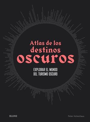 ATLAS DE LOS DESTINOS OSCUROS | 9788418725593 | HOHENHAUS, PETER | Llibreria La Font de Mimir - Llibreria online Barcelona - Comprar llibres català i castellà