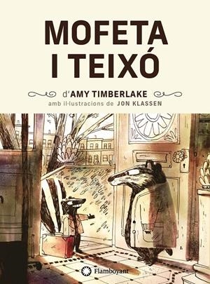 MOFETA I TEIXÓ | 9788418304200 | TIMBERLAKE, AMY | Llibreria La Font de Mimir - Llibreria online Barcelona - Comprar llibres català i castellà