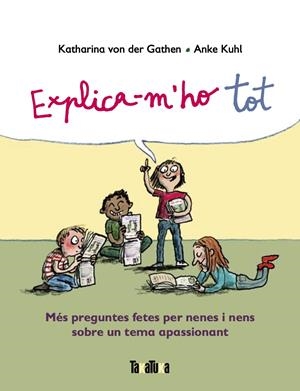 EXPLICA-M'HO TOT | 9788417383916 | VON DER GATHEN, KATHARINA | Llibreria La Font de Mimir - Llibreria online Barcelona - Comprar llibres català i castellà