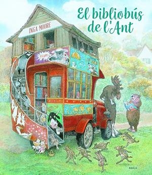 EL BIBLIOBÚS DE L'ANT | 9788447945085 | MOORE, INGA | Llibreria La Font de Mimir - Llibreria online Barcelona - Comprar llibres català i castellà