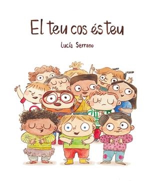 EL TEU COS ÉS TEU | 9788418599415 | SERRANO, LUCÍA | Llibreria La Font de Mimir - Llibreria online Barcelona - Comprar llibres català i castellà