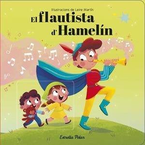 EL FLAUTISTA D'HAMELÍN. CONTE AMB MECANISMES | 9788418444388 | AUTORS, DIVERSOS | Llibreria La Font de Mimir - Llibreria online Barcelona - Comprar llibres català i castellà