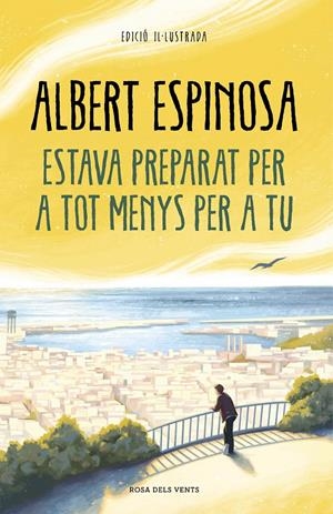 ESTAVA PREPARAT PER A TOT MENYS PER A TU | 9788418033612 | ESPINOSA, ALBERT | Llibreria La Font de Mimir - Llibreria online Barcelona - Comprar llibres català i castellà