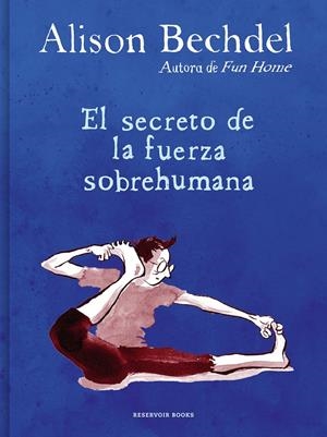 EL SECRETO DE LA FUERZA SOBREHUMANA | 9788418052125 | BECHDEL, ALISON | Llibreria La Font de Mimir - Llibreria online Barcelona - Comprar llibres català i castellà