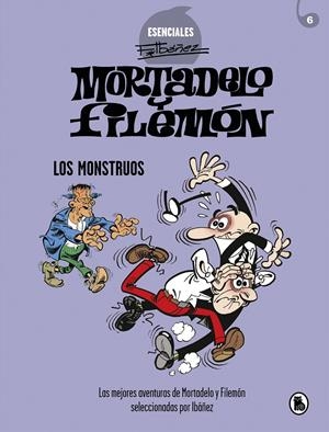 MORTADELO Y FILEMÓN. LOS MONSTRUOS (ESENCIALES IBÁÑEZ 5) | 9788402425737 | IBÁÑEZ, FRANCISCO | Llibreria La Font de Mimir - Llibreria online Barcelona - Comprar llibres català i castellà
