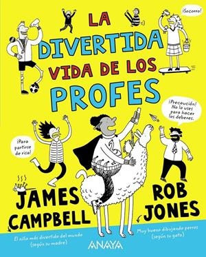 LA DIVERTIDA VIDA DE LOS PROFES | 9788469888698 | CAMPBELL, JAMES | Llibreria La Font de Mimir - Llibreria online Barcelona - Comprar llibres català i castellà