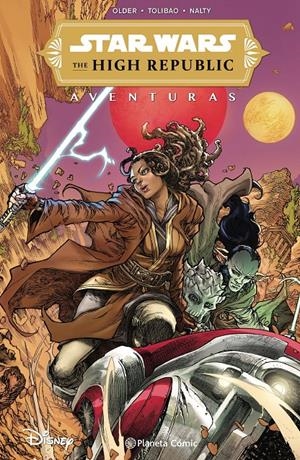 STAR WARS HIGH REPUBLIC AVENTURAS 1 (TOMO) | 9788491464570 | OLDER, DANIEL JOSÉ/TOLIBAO, HARVEY | Llibreria La Font de Mimir - Llibreria online Barcelona - Comprar llibres català i castellà