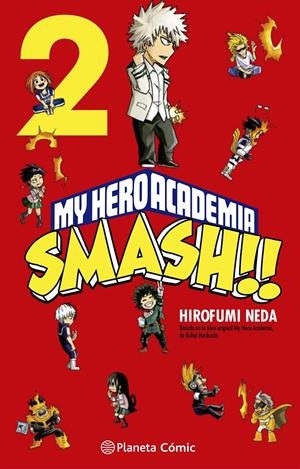 MY HERO ACADEMIA SMASH Nº 02/05 | 9788413417523 | NEDA, HIROFUMI/HORIKOSHI, KOHEI | Llibreria La Font de Mimir - Llibreria online Barcelona - Comprar llibres català i castellà