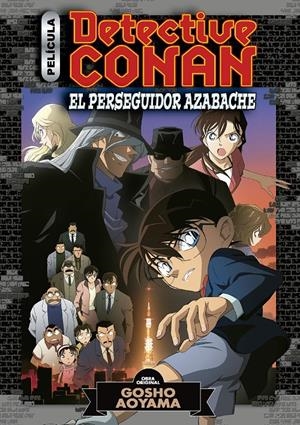 DETECTIVE CONAN ANIME COMIC Nº 04 EL PERSEGUIDOR AZABACHE | 9788413417653 | AOYAMA, GOSHO | Llibreria La Font de Mimir - Llibreria online Barcelona - Comprar llibres català i castellà
