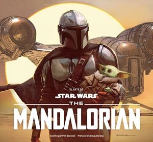 EL ARTE DE STAR WARS: THE MANDALORIAN | 9788413419176 | SZOSTAK, PHIL | Llibreria La Font de Mimir - Llibreria online Barcelona - Comprar llibres català i castellà