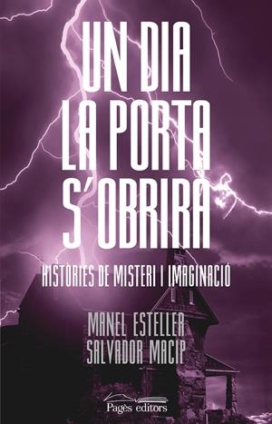 UN DIA LA PORTA S'OBRIRÀ | 9788413032856 | ESTELLER BADOSA, MANEL/MACIP MARESMA, SALVADOR | Llibreria La Font de Mimir - Llibreria online Barcelona - Comprar llibres català i castellà