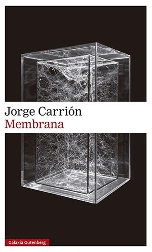 MEMBRANA | 9788418526145 | CARRIÓN, JORGE | Llibreria La Font de Mimir - Llibreria online Barcelona - Comprar llibres català i castellà
