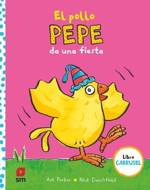 EL POLLO PEPE DA UNA FIESTA | 9788413921143 | VARIOS AUTORES | Llibreria La Font de Mimir - Llibreria online Barcelona - Comprar llibres català i castellà