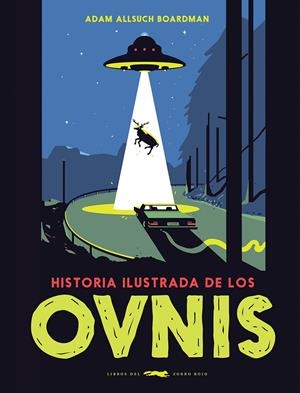 HISTORIA ILUSTRADA DE LOS OVNIS | 9788412314311 | BOARDMAN, ADAM ALLSUCH | Llibreria La Font de Mimir - Llibreria online Barcelona - Comprar llibres català i castellà