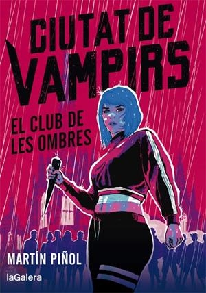 CIUTAT DE VAMPIRS 1. EL CLUB DE LES OMBRES | 9788424670665 | MARTÍN PIÑOL | Llibreria La Font de Mimir - Llibreria online Barcelona - Comprar llibres català i castellà