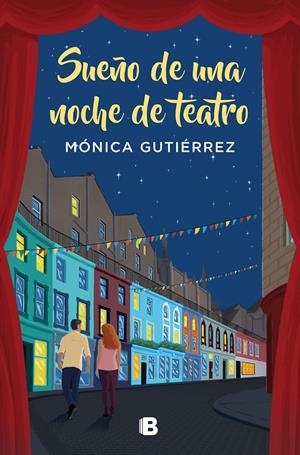 SUEÑO DE UNA NOCHE DE TEATRO | 9788466669825 | GUTIÉRREZ, MÓNICA | Llibreria La Font de Mimir - Llibreria online Barcelona - Comprar llibres català i castellà