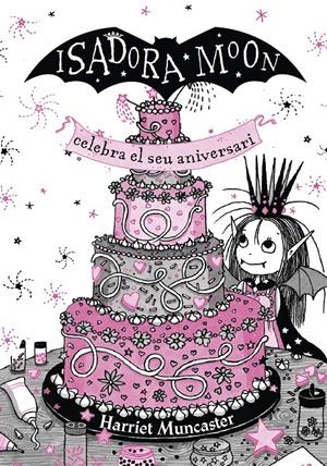 LA ISADORA MOON CELEBRA EL SEU ANIVERSARI. EDICIÓ ESPECIAL | 9788420456881 | MUNCASTER, HARRIET | Llibreria La Font de Mimir - Llibreria online Barcelona - Comprar llibres català i castellà