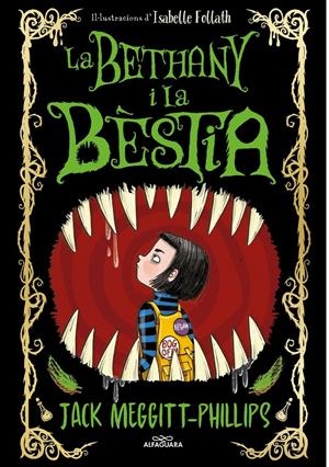 LA BETHANY I LA BÈSTIA | 9788420451701 | MEGGITT-PHILLIPS, JACK | Llibreria La Font de Mimir - Llibreria online Barcelona - Comprar llibres català i castellà