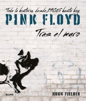 PINK FLOYD. TRAS EL MURO | 9788418725463 | FIELDER, HUGH | Llibreria La Font de Mimir - Llibreria online Barcelona - Comprar llibres català i castellà