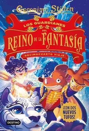 LOS GUARDIANES DEL REINO DE LA FANTASÍA. DECIMOCUARTO VIAJE | 9788408244332 | STILTON, GERÓNIMO | Llibreria La Font de Mimir - Llibreria online Barcelona - Comprar llibres català i castellà