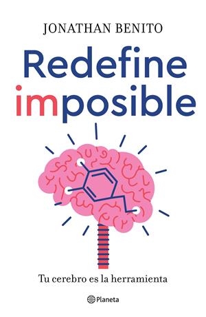 REDEFINE IMPOSIBLE | 9788408246985 | BENITO SIPOS, JONATHAN | Llibreria La Font de Mimir - Llibreria online Barcelona - Comprar llibres català i castellà