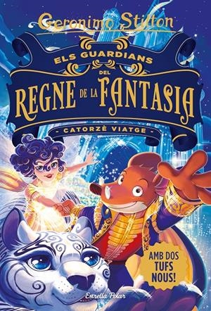 ELS GUARDIANS DEL REGNE DE LA FANTASIA. CATORZÈ VIATGE | 9788413890395 | STILTON, GERÓNIMO | Llibreria La Font de Mimir - Llibreria online Barcelona - Comprar llibres català i castellà