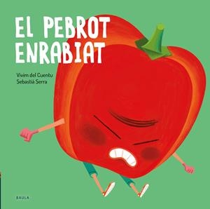 EL PEBROT ENRABIAT | 9788447946235 | VIVIM DEL CUENTU | Llibreria La Font de Mimir - Llibreria online Barcelona - Comprar llibres català i castellà