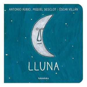 LLUNA | 9788416804030 | RUBIO, ANTONIO | Llibreria La Font de Mimir - Llibreria online Barcelona - Comprar llibres català i castellà