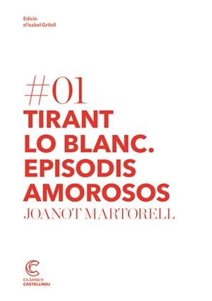 TIRANT LO BLANC. EPISODIS AMOROSOS | 9788498044171 | MARTORELL, JOANOT | Llibreria La Font de Mimir - Llibreria online Barcelona - Comprar llibres català i castellà