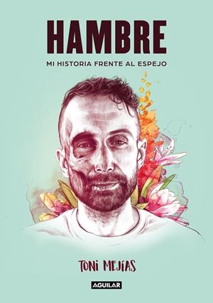 HAMBRE | 9788403522220 | MEJÍAS, TONI | Llibreria La Font de Mimir - Llibreria online Barcelona - Comprar llibres català i castellà