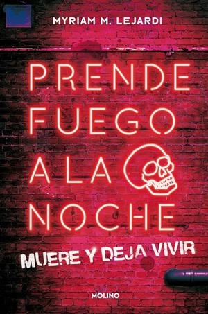 PRENDE FUEGO A LA NOCHE | 9788427224698 | M. LEJARDI, MYRIAM | Llibreria La Font de Mimir - Llibreria online Barcelona - Comprar llibres català i castellà