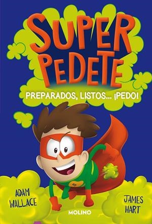 SUPERPEDETE 2. PREPARADOS, LISTOS... ¡PEDO! | 9788427223684 | WALLACE, ADAM | Llibreria La Font de Mimir - Llibreria online Barcelona - Comprar llibres català i castellà