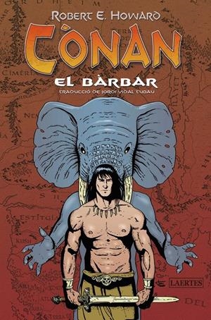 CÒNAN EL BÀRBAR | 9788418292545 | HOWARD, ROBERT ERVIN | Llibreria La Font de Mimir - Llibreria online Barcelona - Comprar llibres català i castellà