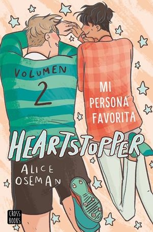 HEARTSTOPPER 2. MI PERSONA FAVORITA | 9788408229780 | OSEMAN, ALICE | Llibreria La Font de Mimir - Llibreria online Barcelona - Comprar llibres català i castellà