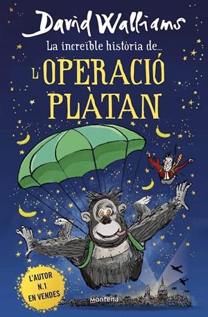 LA INCREÏBLE HISTÒRIA DE... L'OPERACIÓ PLÀTAN | 9788418483950 | WALLIAMS, DAVID | Llibreria La Font de Mimir - Llibreria online Barcelona - Comprar llibres català i castellà