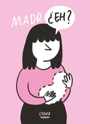 MADR¿EH? | 9788418040054 | LYONA, | Llibreria La Font de Mimir - Llibreria online Barcelona - Comprar llibres català i castellà