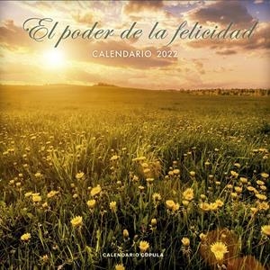 CALENDARIO EL PODER DE LA FELICIDAD 2022 | 9788448028732 | AA. VV. | Llibreria La Font de Mimir - Llibreria online Barcelona - Comprar llibres català i castellà