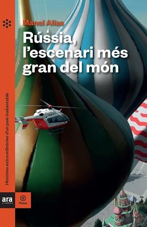 RÚSSIA, L'ESCENARI MÉS GRAN DEL MÓN | 9788418928062 | ALÍAS TORT, MANEL | Llibreria La Font de Mimir - Llibreria online Barcelona - Comprar llibres català i castellà