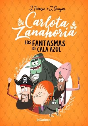 CARLOTA ZANAHORIA 1. LOS FANTASMAS DE CALA AZUL | 9788424670818 | FENOSA, JORDI | Llibreria La Font de Mimir - Llibreria online Barcelona - Comprar llibres català i castellà