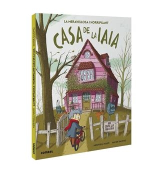 LA MERAVELLOSA I HORRIPILANT CASA DE LA IAIA | 9788491016779 | MARTÍ ORRIOLS, MERITXELL | Llibreria La Font de Mimir - Llibreria online Barcelona - Comprar llibres català i castellà