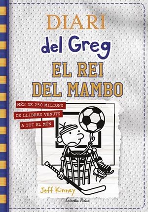 DIARI DEL GREG 16. EL REI DEL MAMBO | 9788413890814 | KINNEY, JEFF | Llibreria La Font de Mimir - Llibreria online Barcelona - Comprar llibres català i castellà