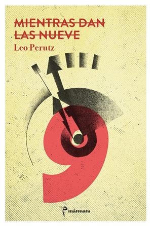 MIENTRAS DAN LAS NUEVE | 9788412245851 | PERUTZ, LEO | Llibreria La Font de Mimir - Llibreria online Barcelona - Comprar llibres català i castellà