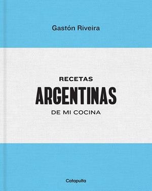 RECETAS ARGENTINAS DE MI COCINA | 9789876378642 | RIVEIRA, GASTÓN | Llibreria La Font de Mimir - Llibreria online Barcelona - Comprar llibres català i castellà