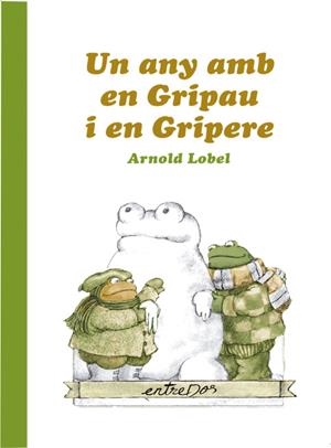 UN ANY AMB EN GRIPAU I EN GRIPERE | 9788418900037 | LOBEL, ARNOLD | Llibreria La Font de Mimir - Llibreria online Barcelona - Comprar llibres català i castellà