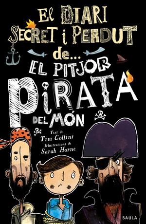 EL PITJOR PIRATA DEL MÓN | 9788447943326 | COLLINS, TIM | Llibreria La Font de Mimir - Llibreria online Barcelona - Comprar llibres català i castellà