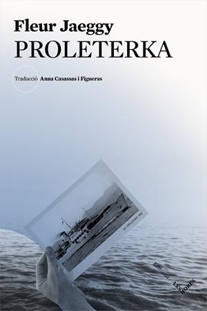 PROLETERKA | 9788494677588 | JAEGGY, FLEUR | Llibreria La Font de Mimir - Llibreria online Barcelona - Comprar llibres català i castellà