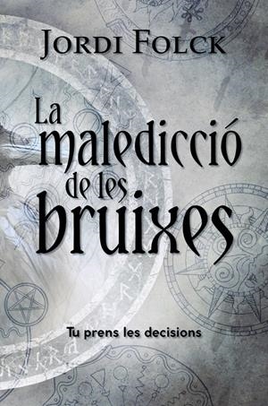 LA MALEDICCIÓ DE LES BRUIXES | 9788448953942 | FOLCK, JORDI | Llibreria La Font de Mimir - Llibreria online Barcelona - Comprar llibres català i castellà