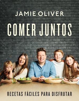 COMER JUNTOS | 9788418055263 | OLIVER, JAMIE | Llibreria La Font de Mimir - Llibreria online Barcelona - Comprar llibres català i castellà
